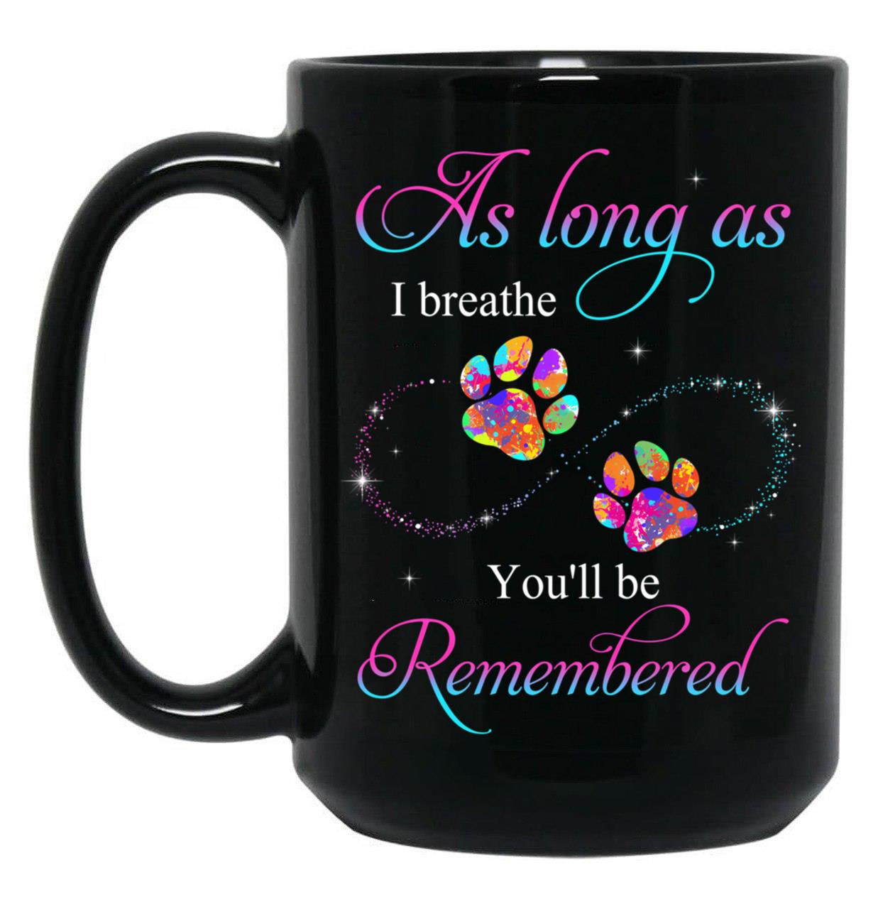 Best Pet Memorial Dog Paws Mug In Loving Memory Angel Dog Remembrance Mug Black Coffee Mug