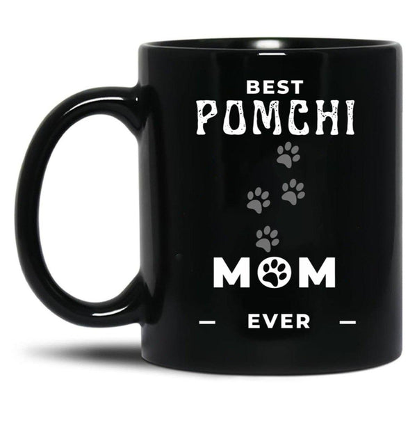 Best Pomchi Mom Ever Black Coffee Mug, Gift Coffee Mug - Black