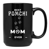 Best Pomchi Mom Ever Black Coffee Mug, Gift Coffee Mug