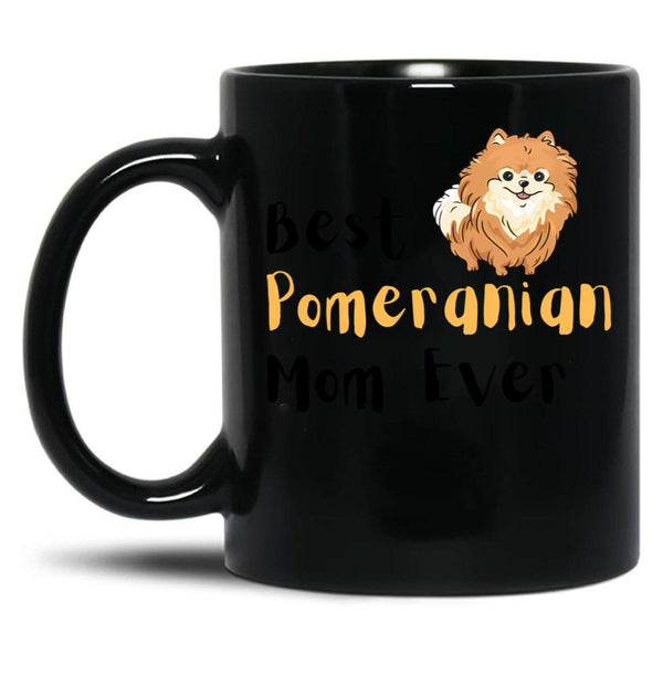Best Pomeranian Mom Best Dog Mom Ever Black Coffee Mug, Gift Coffee Mug - Black