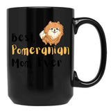 Best Pomeranian Mom Best Dog Mom Ever Black Coffee Mug, Gift Coffee Mug