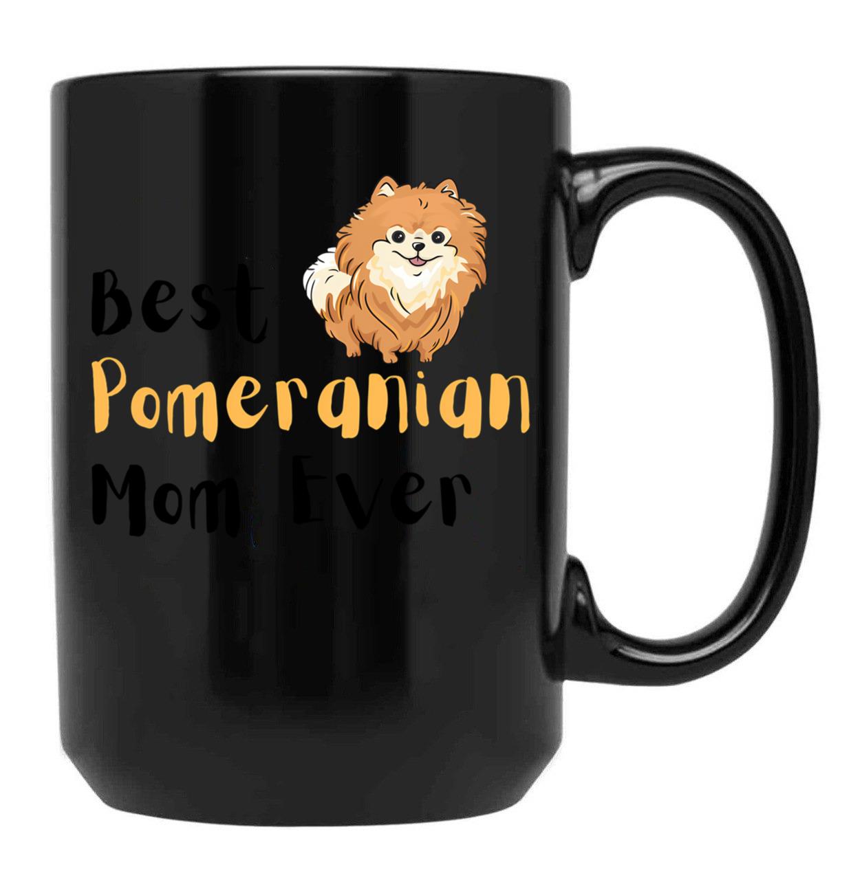 Best Pomeranian Mom Best Dog Mom Ever Black Coffee Mug, Gift Coffee Mug