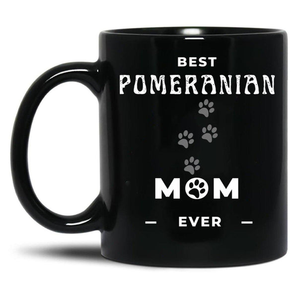 Best Pomeranian Mom Ever Black Coffee Mug, Gift Coffee Mug - Black