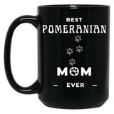Best Pomeranian Mom Ever Black Coffee Mug, Gift Coffee Mug