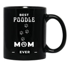 Best Poodle Mom Ever Black Coffee Mug, Gift Coffee Mug - Black