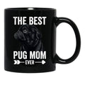 Best Pug Mom Ever Women Cute Black Pug Black Coffee Mug, Gift Coffee Mug - Black