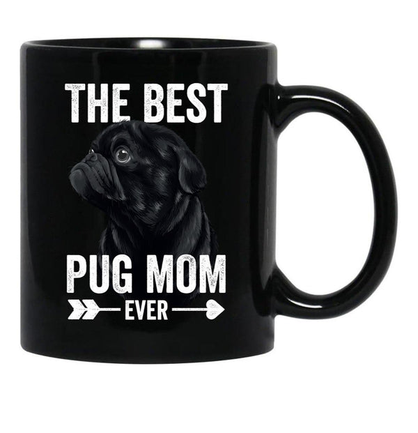 Best Pug Mom Ever Women Cute Black Pug Black Coffee Mug, Gift Coffee Mug - Black