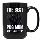 Best Pug Mom Ever Women Cute Black Pug Black Coffee Mug, Gift Coffee Mug