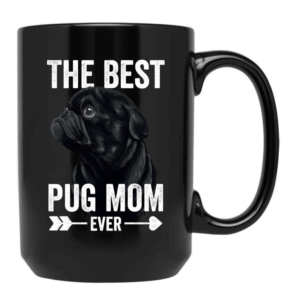 Best Pug Mom Ever Women Cute Black Pug Black Coffee Mug, Gift Coffee Mug