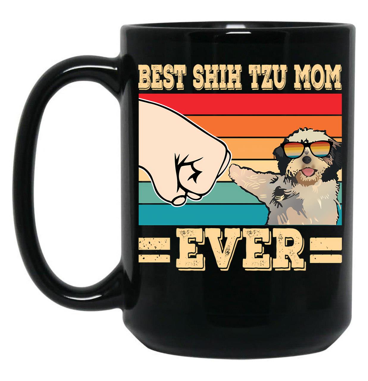 Best Pug Shih Tzu Mom Ever Black Coffee Mug, Gift Coffee Mug