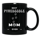Best Pyredoodle Mom Ever Black Coffee Mug, Gift Coffee Mug - Black