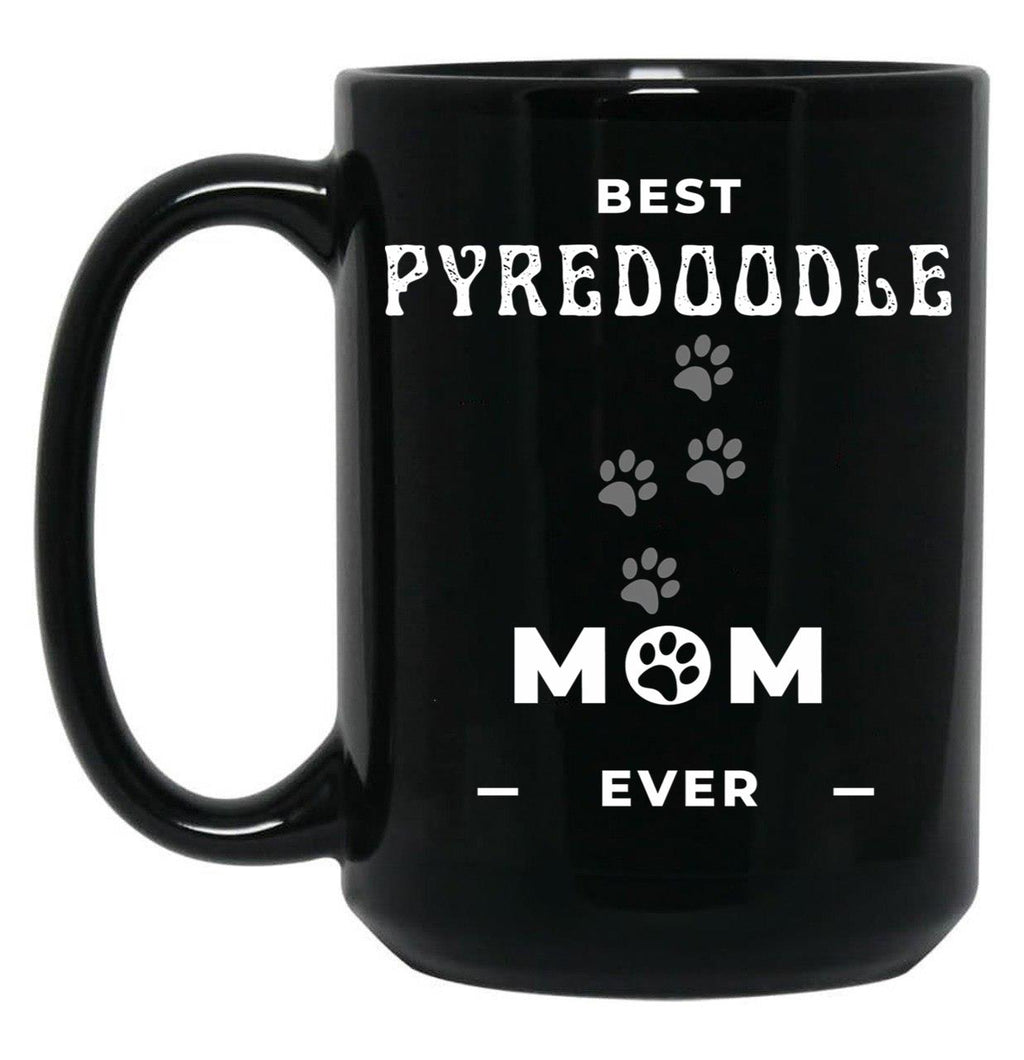 Best Pyredoodle Mom Ever Black Coffee Mug, Gift Coffee Mug