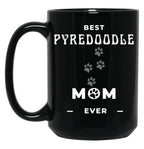 Best Pyredoodle Mom Ever Black Coffee Mug, Gift Coffee Mug