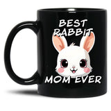 Best Rabbit Mom Ever Black Coffee Mug, Gift Coffee Mug - Black