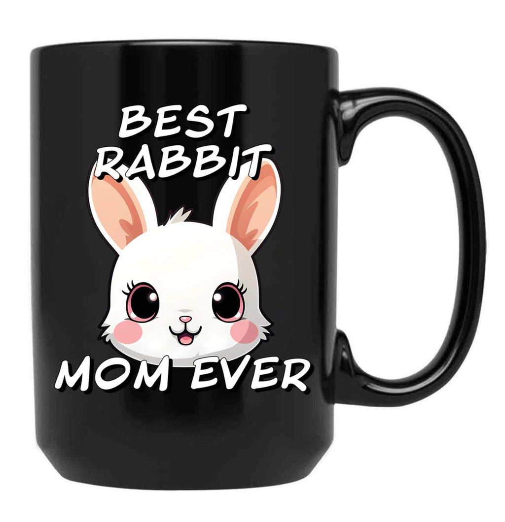 Best Rabbit Mom Ever Black Coffee Mug, Gift Coffee Mug