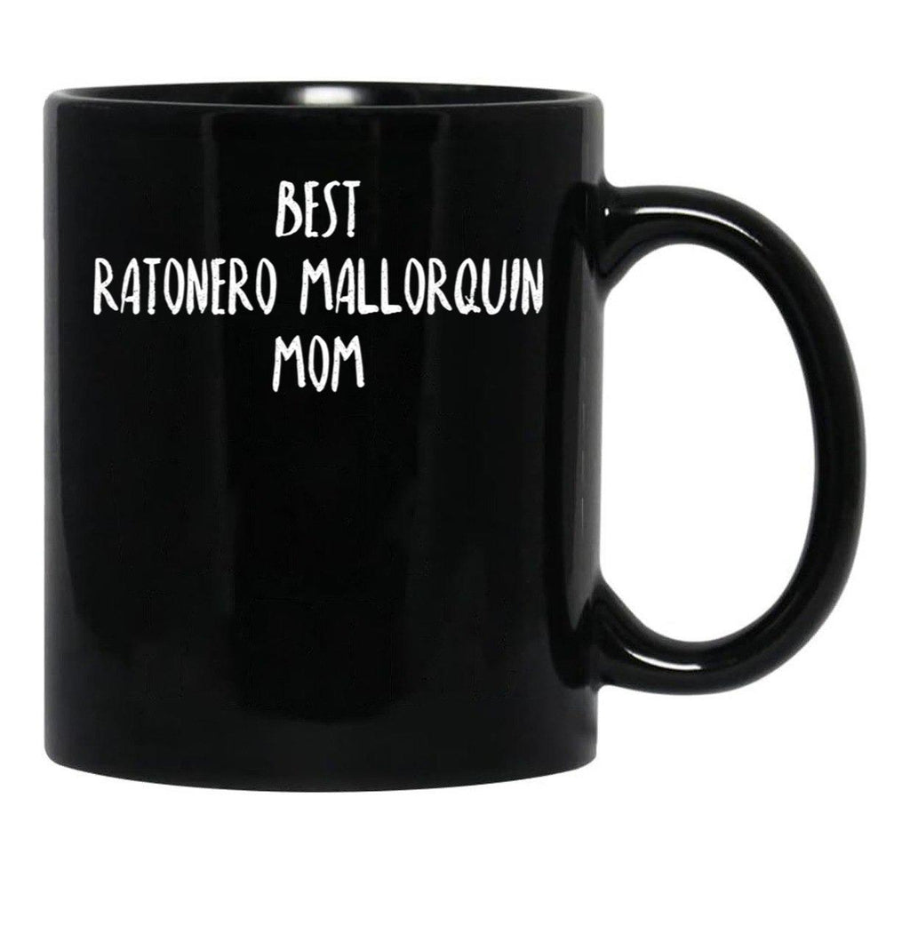 Best Ratonero Mallorquin Mom Black Coffee Mug, Gift Coffee Mug - Black