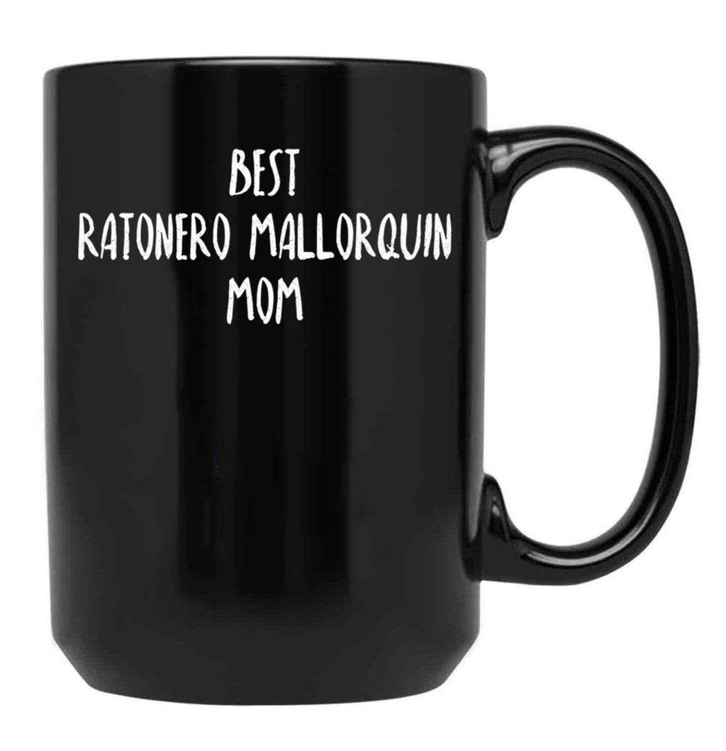 Best Ratonero Mallorquin Mom Black Coffee Mug, Gift Coffee Mug