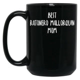 Best Ratonero Mallorquin Mom Black Coffee Mug, Gift Coffee Mug
