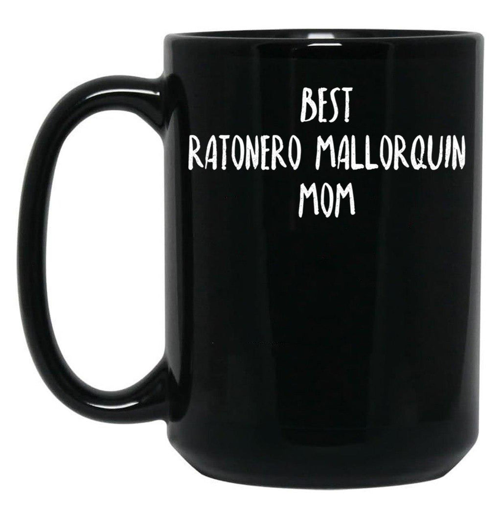 Best Ratonero Mallorquin Mom Black Coffee Mug, Gift Coffee Mug