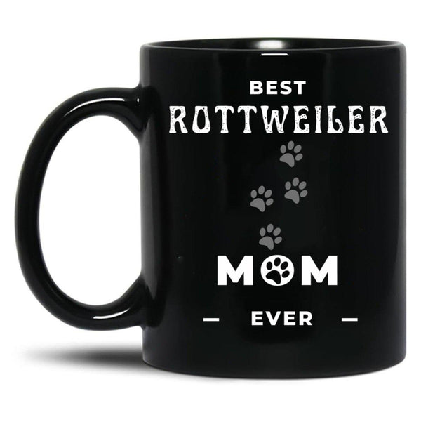 Best Rottweiler Mom Ever Black Coffee Mug, Gift Coffee Mug - Black