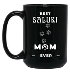 Best Saluki Mom Ever Black Coffee Mug, Gift Coffee Mug