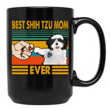 Best Shih Tzu Mom Ever Funny Shih Tzu Owner Black Coffee Mug, Gift Coffee Mug