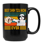 Best Shih Tzu Mom Ever Funny Shih Tzu Owner Black Coffee Mug, Gift Coffee Mug