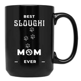 Best Sloughi Mom Ever Black Coffee Mug, Gift Coffee Mug