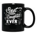 Best Smartass Daughter Ever Black Coffee Mug - Black