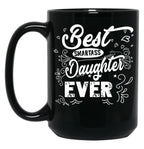 Best Smartass Daughter Ever Black Coffee Mug
