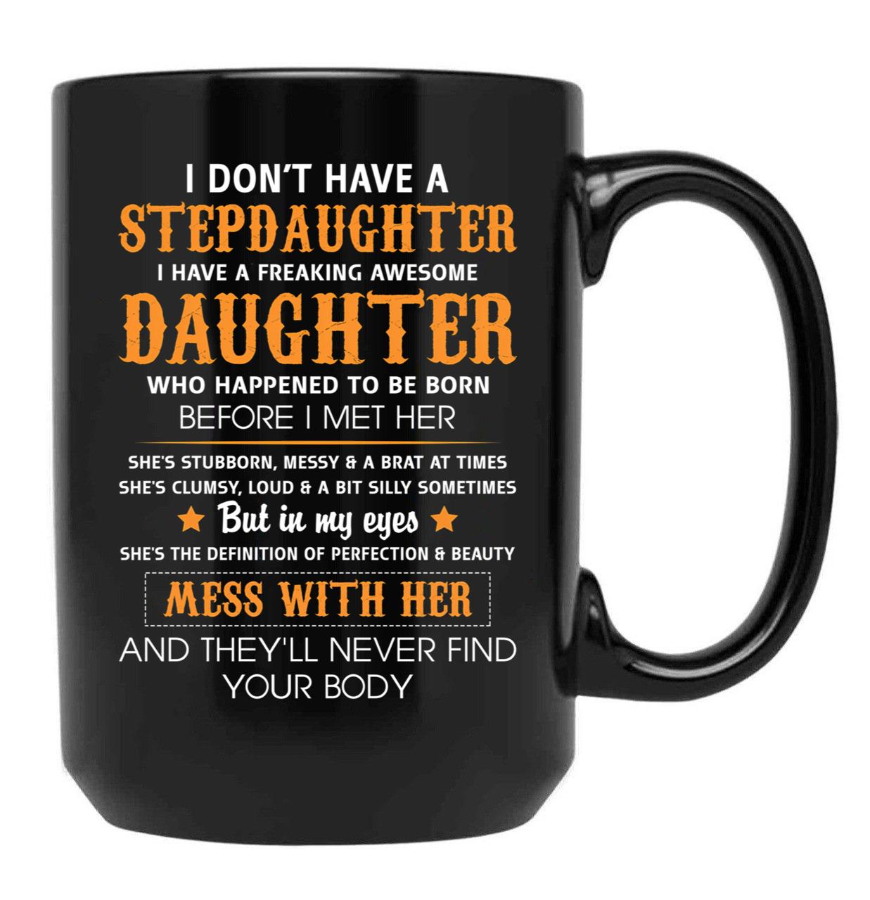 Best Stepdad Birthday Mug Awesome Stepdaughter Bonus Dad New Daddy Fathers Day Mug Black Coffee Mug - Black