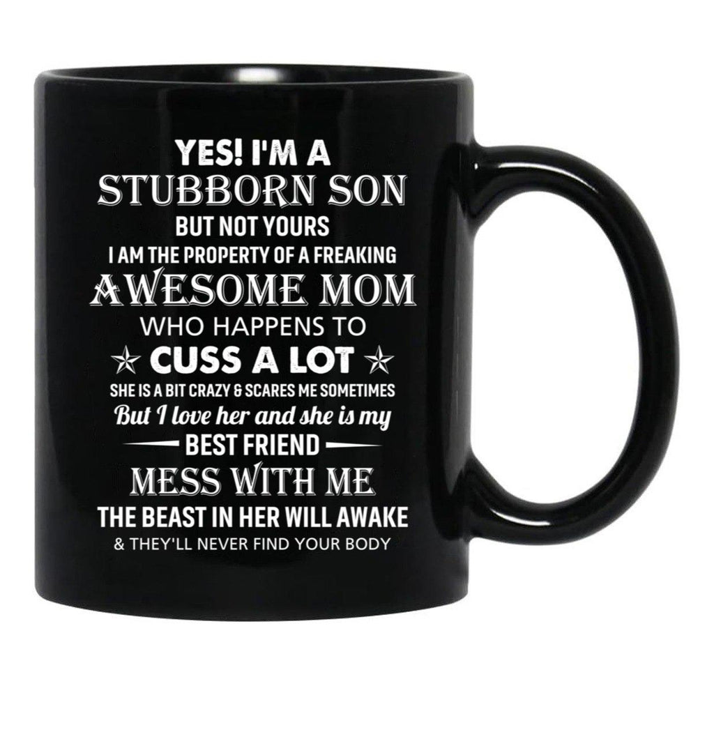 Best Stubborn Son Of Awesome Mom Birthday Mug Family Graduation Mothers Day Mug Black Coffee Mug - Black