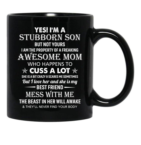 Best Stubborn Son Of Awesome Mom Birthday Mug Family Graduation Mothers Day Mug Black Coffee Mug - Black