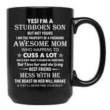 Best Stubborn Son Of Awesome Mom Birthday Mug Family Graduation Mothers Day Mug Black Coffee Mug - Black