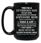 Best Stubborn Son Of Awesome Mom Birthday Mug Family Graduation Mothers Day Mug Black Coffee Mug