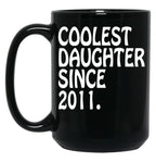 Best Teen Daughter Gifts Coolest Daughter 2011 Daughter Gift Black Coffee Mug