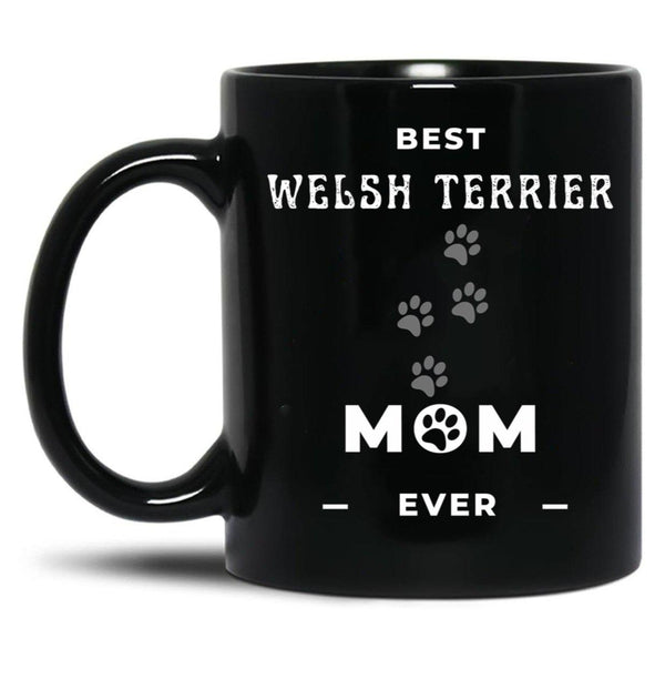Best Welsh Terrier Mom Ever Black Coffee Mug, Gift Coffee Mug - Black