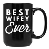 Best Wifey Ever (3) Black Coffee Mug, Gift Coffee Mug
