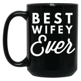 Best Wifey Ever (4) Black Coffee Mug, Gift Coffee Mug