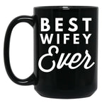 Best Wifey Ever (4) Black Coffee Mug, Gift Coffee Mug