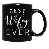 Best Wifey Ever Black Coffee Mug, Gift Coffee Mug - Black