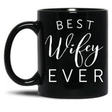 Best Wifey Ever Black Coffee Mug, Gift Coffee Mug - Black
