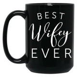 Best Wifey Ever Black Coffee Mug, Gift Coffee Mug