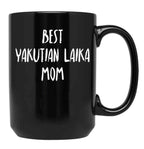 Best Yakutian Laika Mom Black Coffee Mug, Gift Coffee Mug