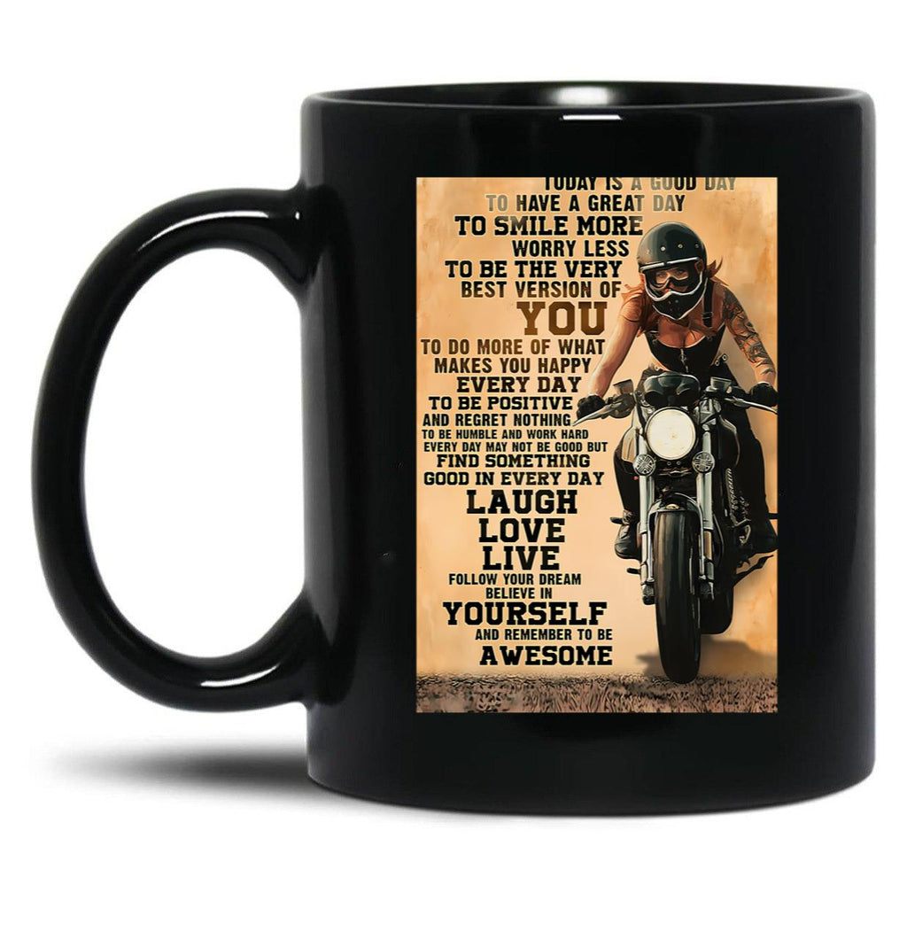 Biker Today Is A Good Day To Have A Great Day Poster Black Coffee Mug