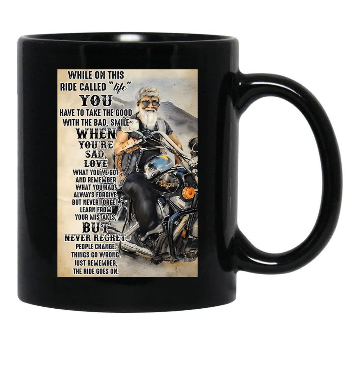 Biker While On This Ride Called Life Poster Black Coffee Mug - Black