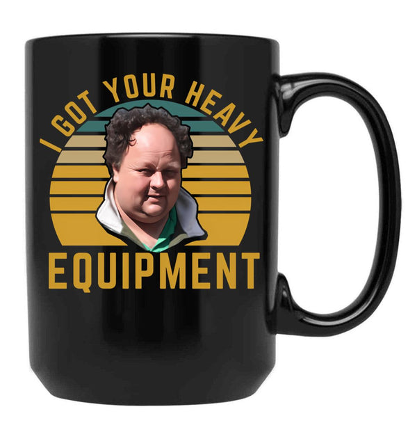 Billy Gerhardt Boss - I Got Your Heavy Equipment Meme Classic T-Shirt Black Coffee Mug, Gift Coffee Mug