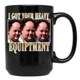 Billy Gerhardt Boss - I Got Your Heavy Equipment Meme Classic Black Coffee Mug, Gift Coffee Mug