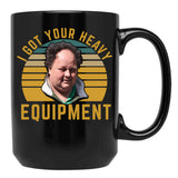 Billy Gerhardt Boss - I Got Your Heavy Equipment Meme Black Coffee Mug, Gift Coffee Mug