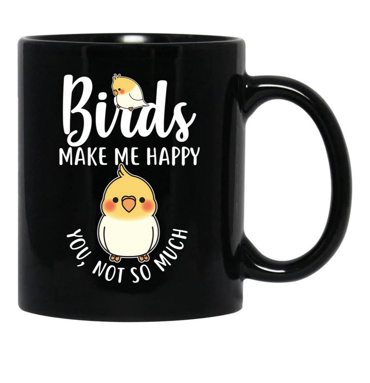 Birds Make Me Happy Black Coffee Mug, Gift Coffee Mug - Black
